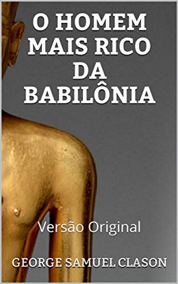 Libro O HOMEM MAIS RICO DA BABILÔNIA: Versão Original