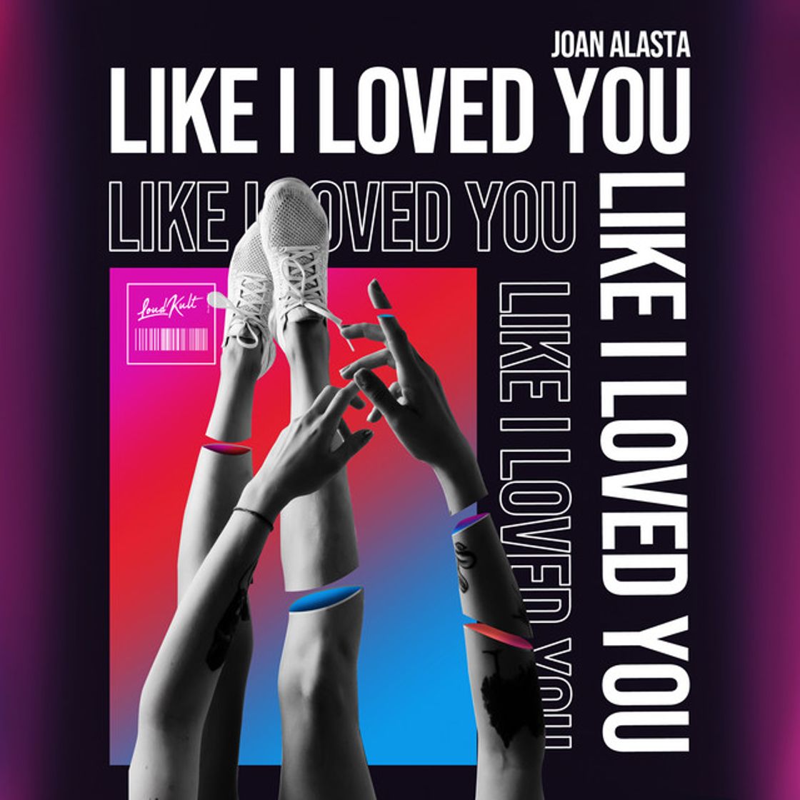 Canción Like I Loved You