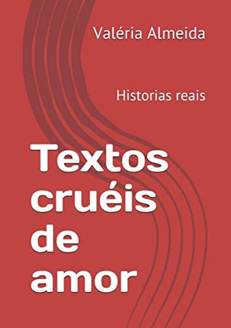 Book Textos cruéis de amor: Historias reais