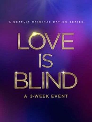 Love Is Blind | Netflix Official Site