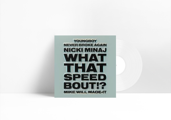 Music What That Speed Bout!? (feat. Nicki Minaj & YoungBoy Never Broke Again)