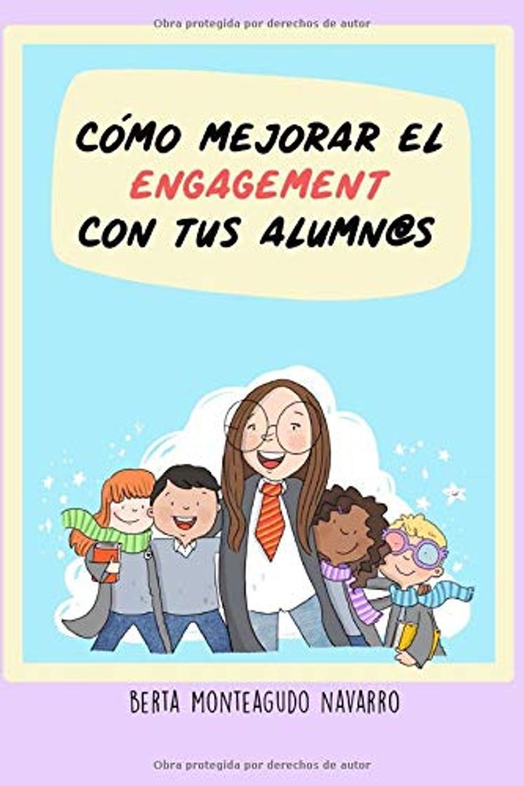 Books CÓMO MEJORAR EL ENGAGEMENT DE TUS ALUMN@S