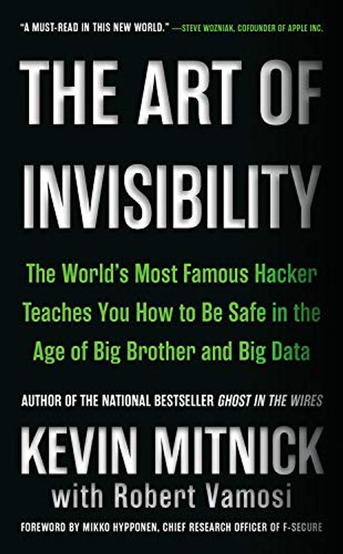 Book The Art of Invisibility: The World's Most Famous Hacker Teaches You How to Be Safe in the Age of Big Brother and Big Data