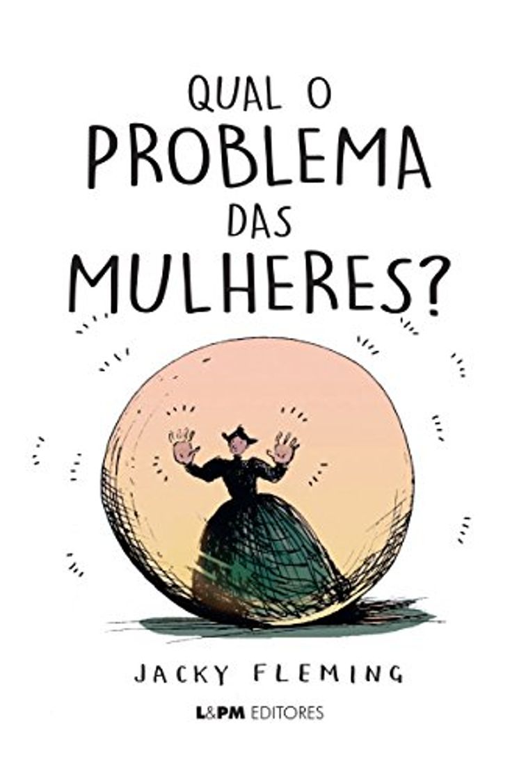 Libro Qual o Problema das Mulheres?