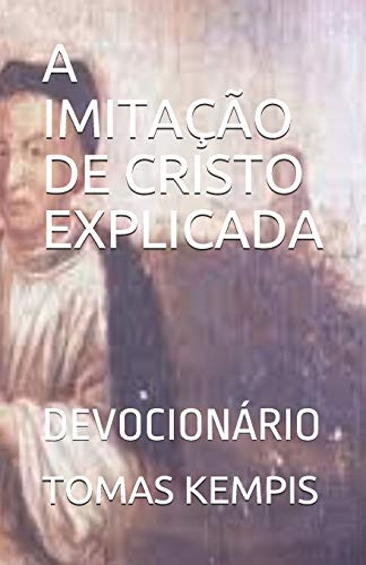 Libro A IMITAÇÃO DE CRISTO EXPLICADA: DEVOCIONÁRIO