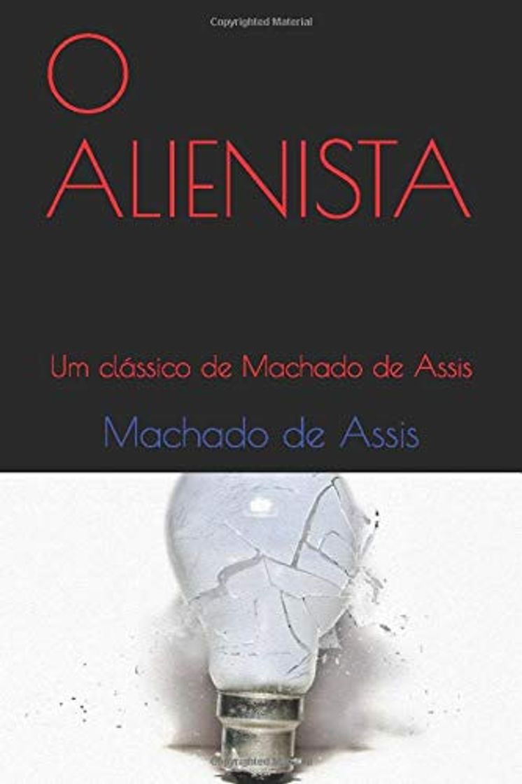 Book O ALIENISTA: Um clássico de Machado de Assis