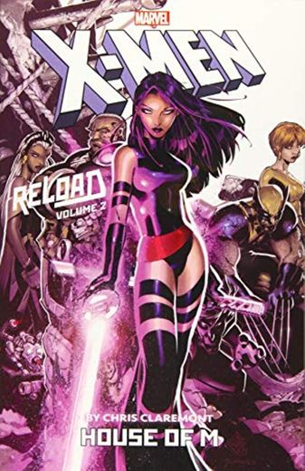 X-men: Reload By Chris Claremont Vol