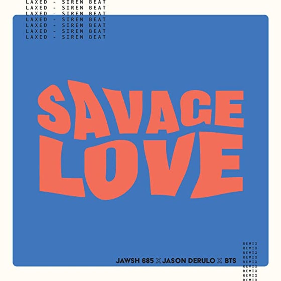 Music Savage Love 