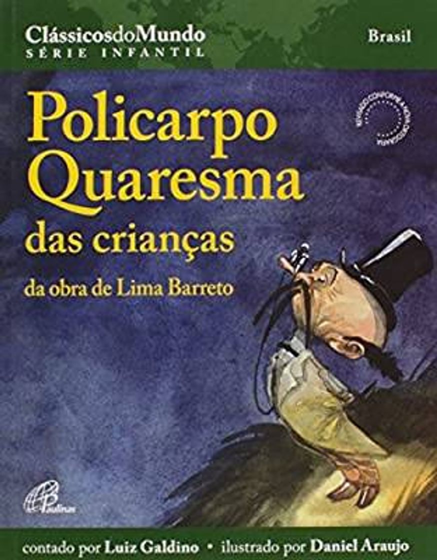 Moda Livro "Policarpo quaresma das crianças!"