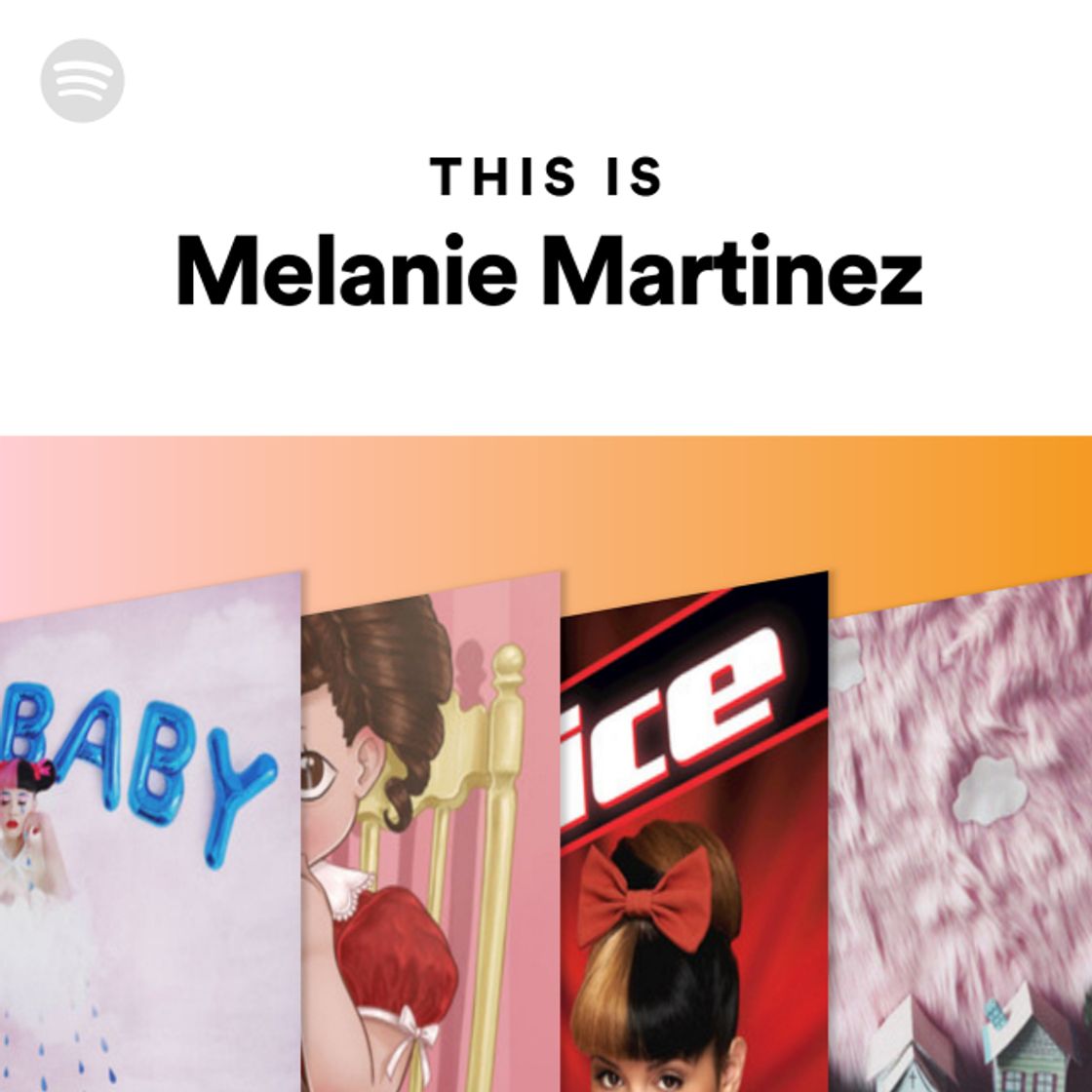 Music Melanie Martinez - Playlist Spotify