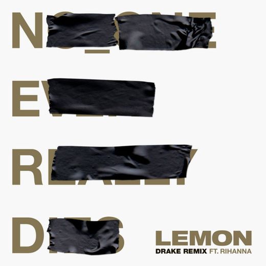 Lemon - Drake Remix