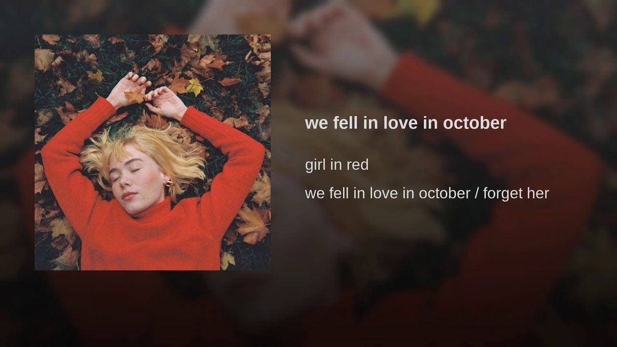 Canción we fell in love in october