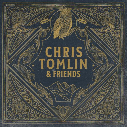 ‎Chris Tomlin & Friends de Chris Tomlin en Apple Music
