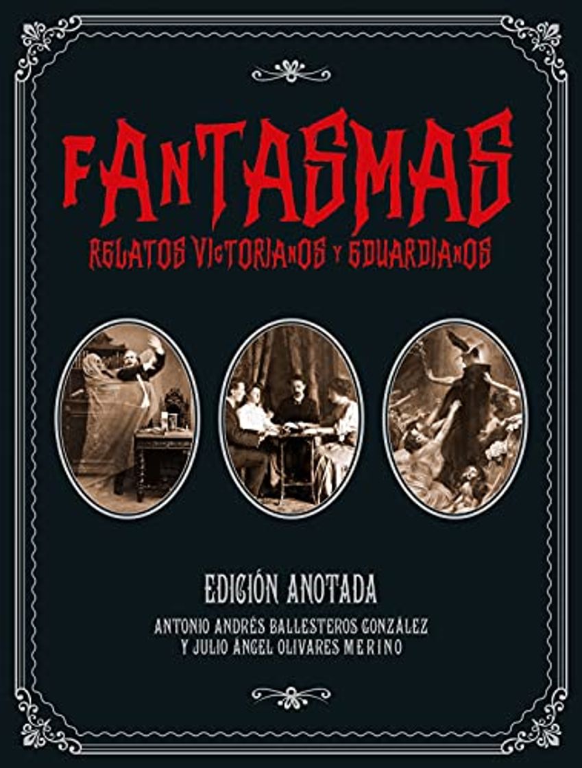 Fantasmas. Relatos victorianos y eduardianos: Edición anotada: 16