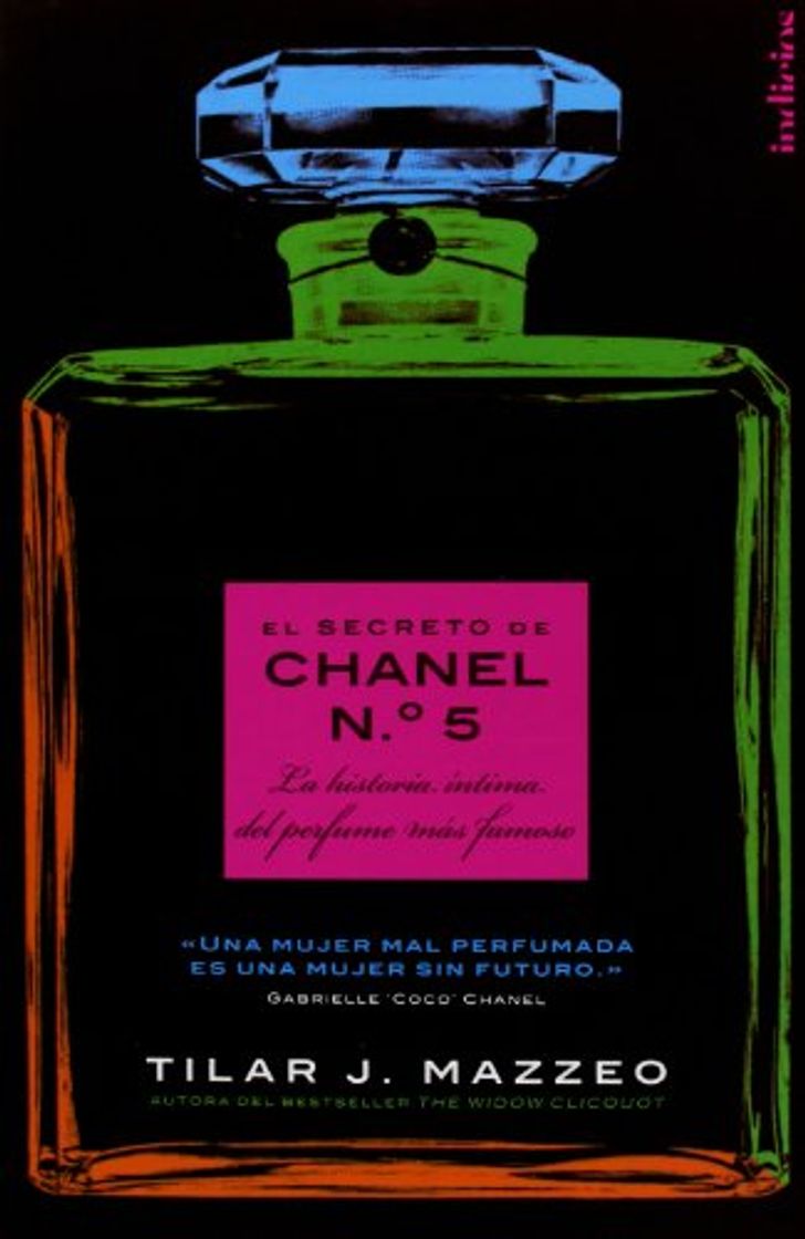 Book EL secreto de Chanel Nº 5: La historia íntima del perfume más