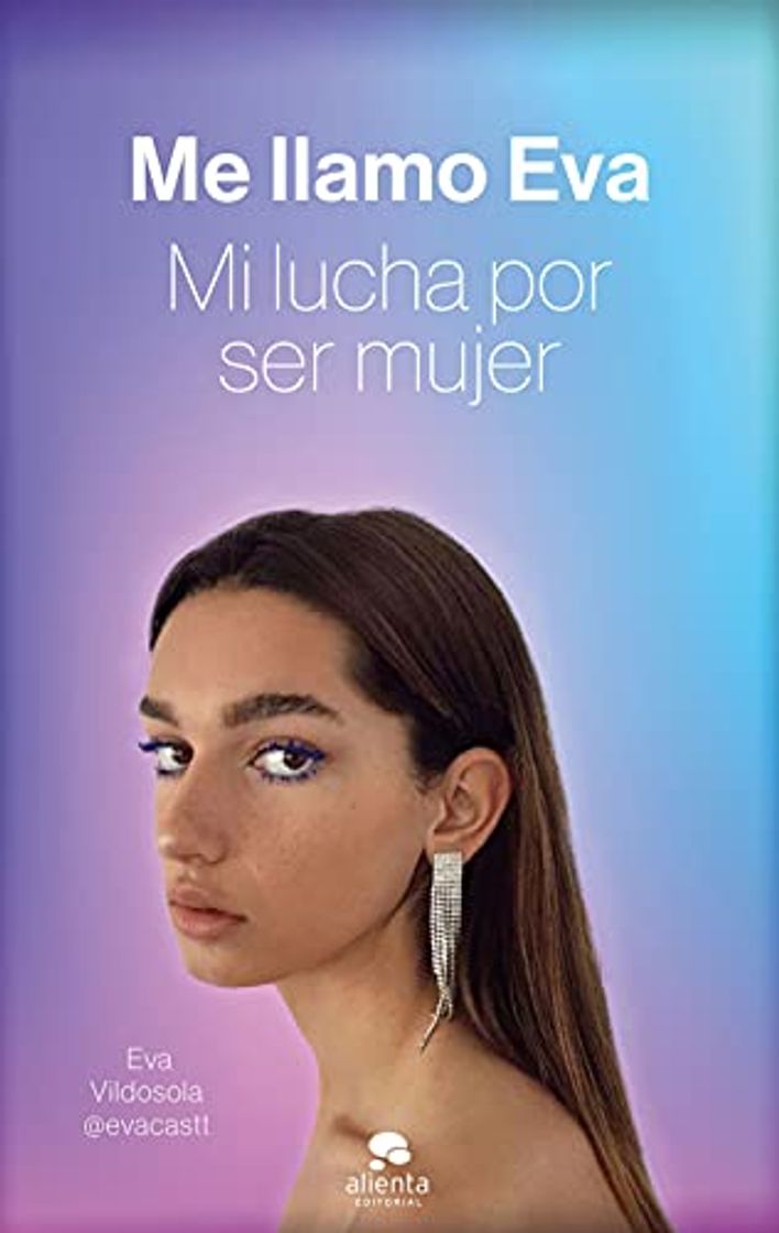 Book Me llamo Eva: Mi lucha por ser mujer