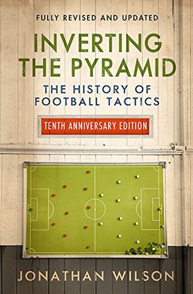 Libros Inverting The Pyramid: The History of Football Tactics