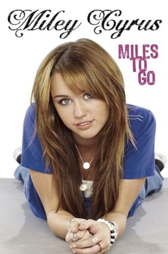 Miles to go: Miley Cyrus