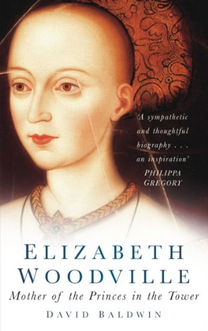 Books Elizabeth Woodville: Mother of the Princes in the Tower