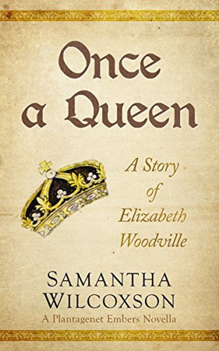 Books Once a Queen: A Story of Elizabeth Woodville