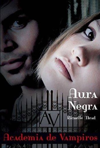 Aura Negra – Academia de Vampiros – Vol. 2 