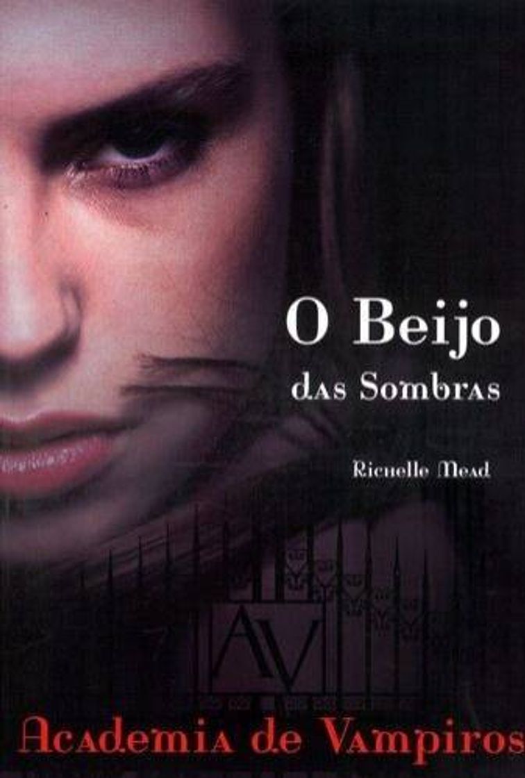 Moda O Beijo das Sombras – Academia de Vampiros – Vol. 1 