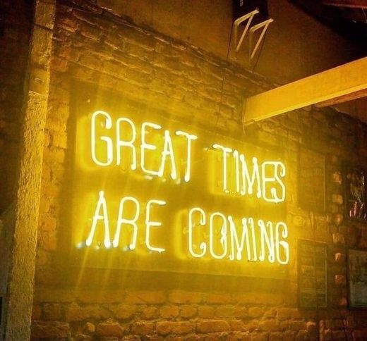 great times are coming ✨