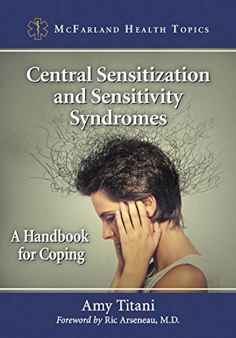 Libros Central Sensitization and Sensitivity Syndromes: A Handbook for Coping