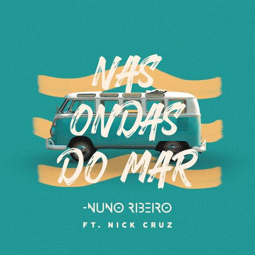 Nas Ondas do Mar (feat. Nick Cruz)