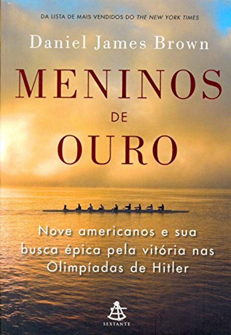 Book Meninos De Ouro. Nove Americanos E Sua Busca Épica Pela Vitória Nas