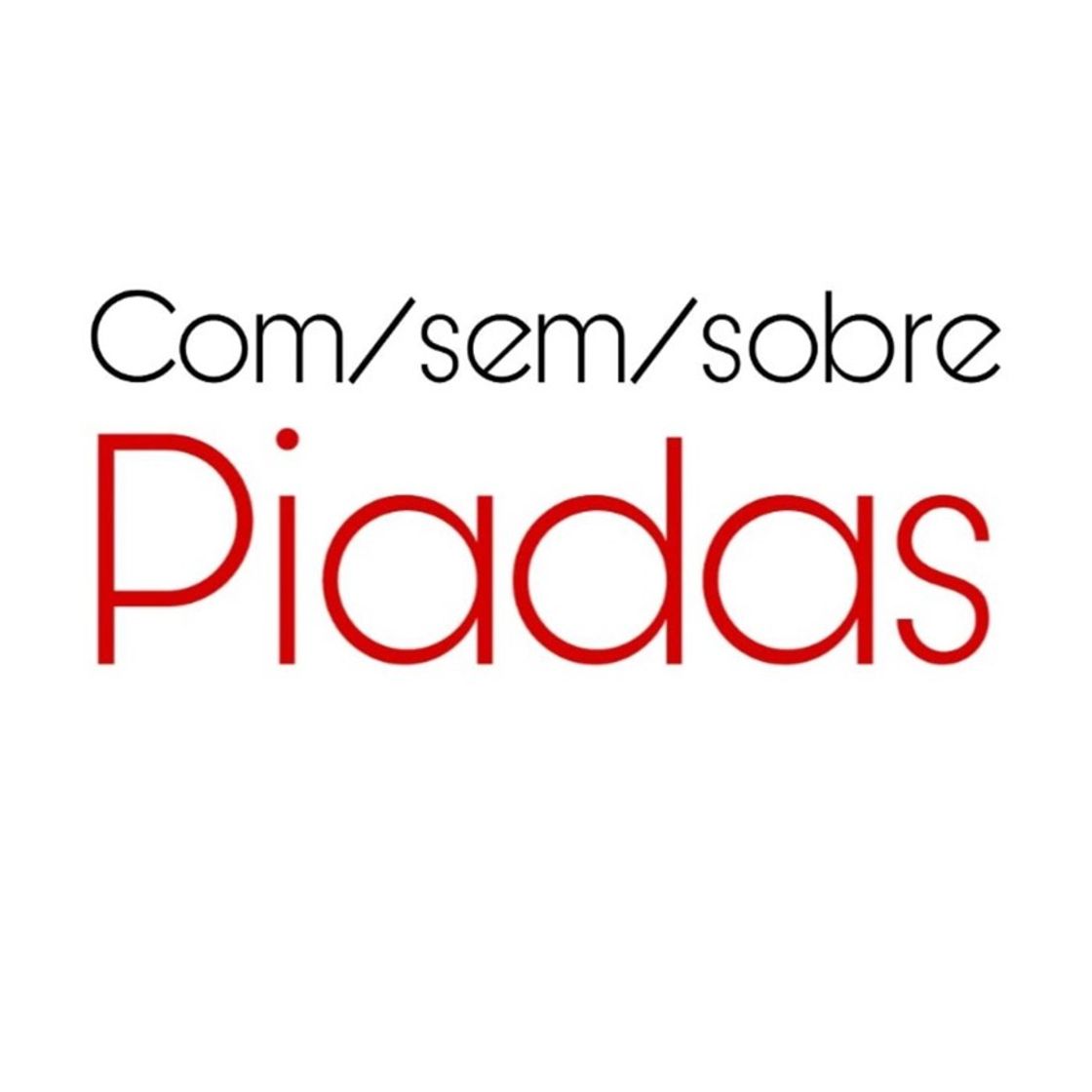 Moda Com/Sem/Sobre Piadas