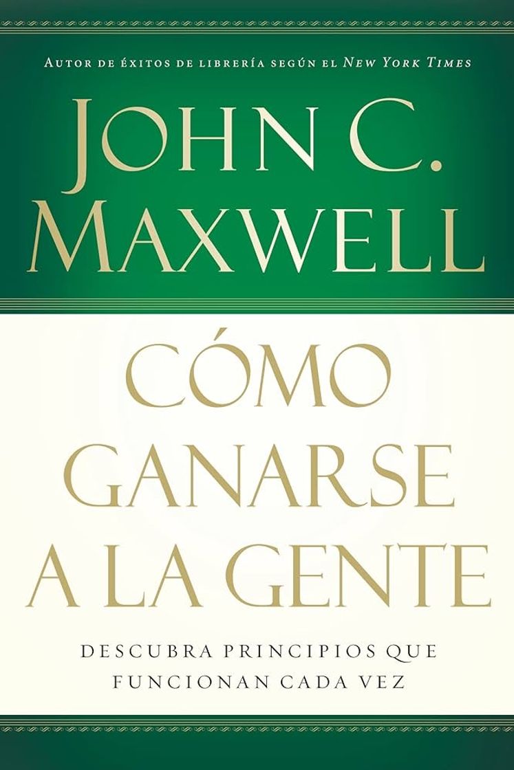 Book COMO GANARSE A LA GENTE- JOHN C. MAXWELL