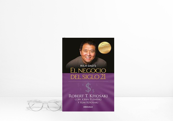 El Negocio del Siglo 21 = The Business of the 21st Century