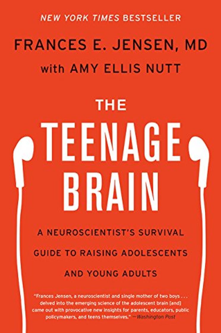 Libro The Teenage Brain: A Neuroscientist's Survival Guide to Raising Adolescents and Young Adults
