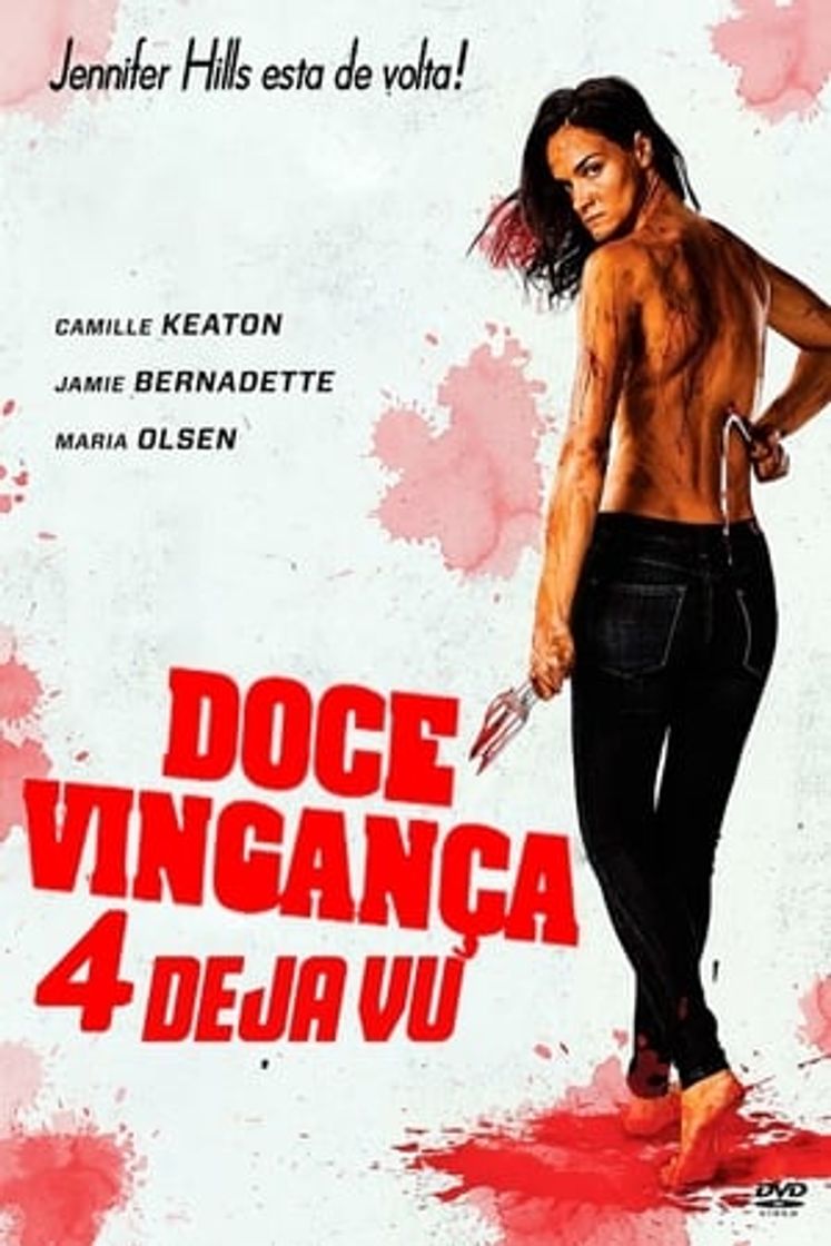 Película I Spit on Your Grave: Déjà Vu