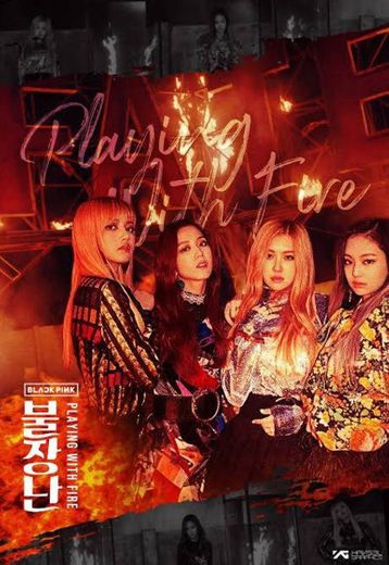 불장난 (PLAYING WITH FIRE) - BLACKPINK 