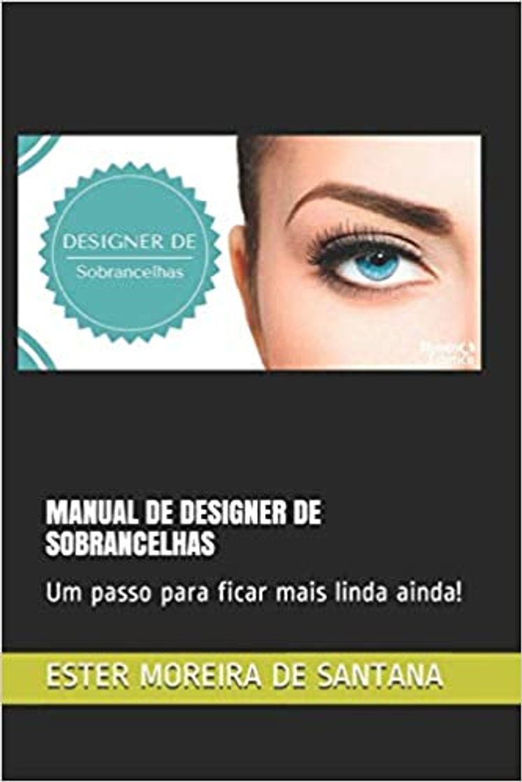 Product MANUAL DE DESIGNER DE SOBRANCELHAS: Um passo para ficar mais linda ainda!: