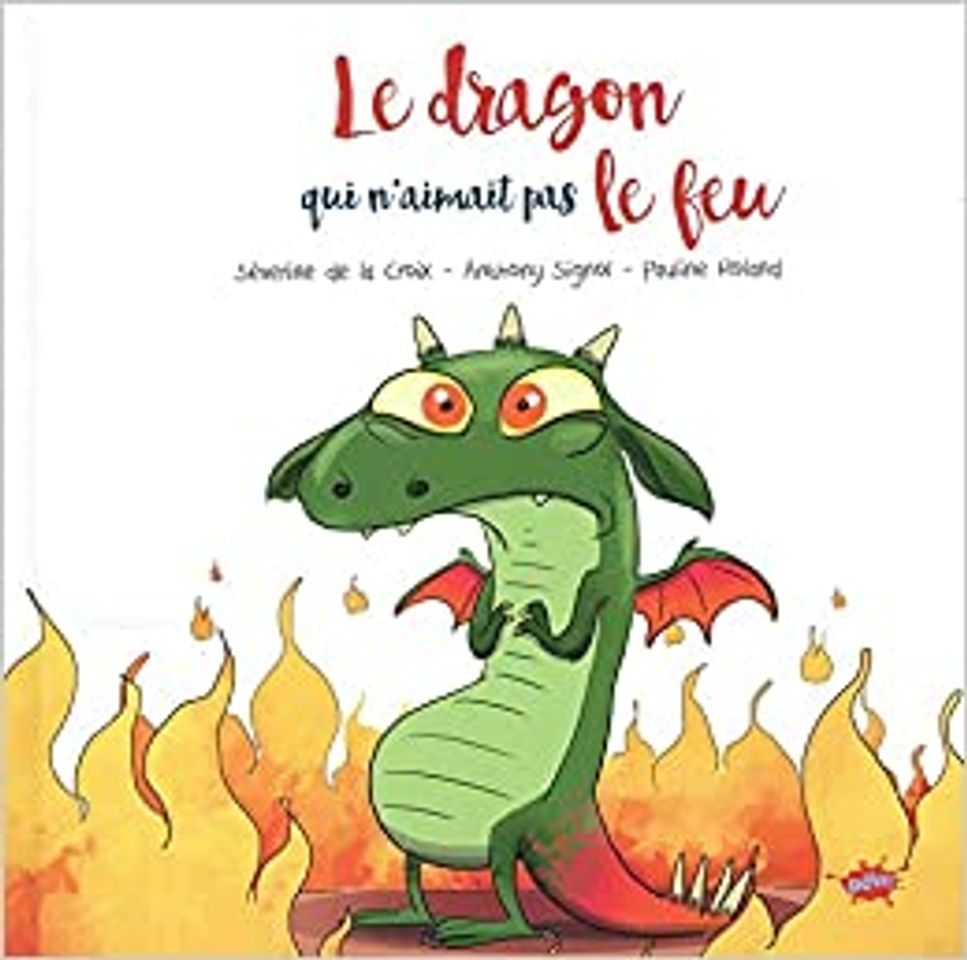 Libro Le dragon qui n'aimait pas le feu (La collection qui n'aimait pas les livres)