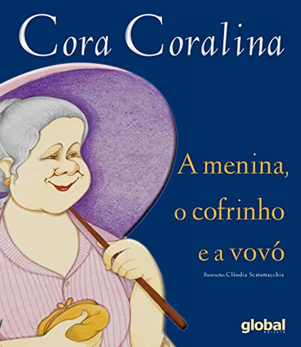 Libro Cora Coralina. A Menina, O Cofrinho E A Vovo