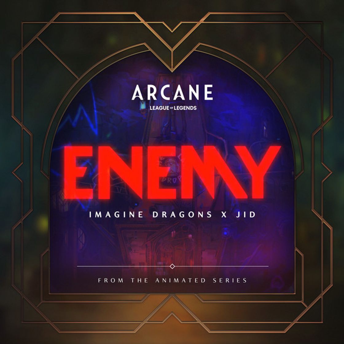 Canción Enemy (with JID) - from the series Arcane League of Legends