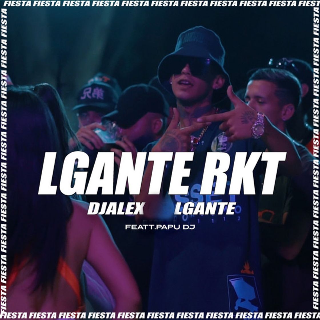 Canción L-Gante Rkt - Remix