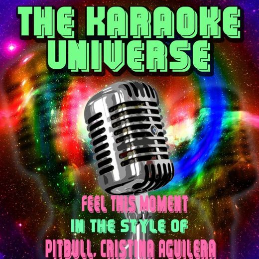 Fell This Moment (Karaoke Version) [In the Style of Pitbull, Cristina Aguilera]