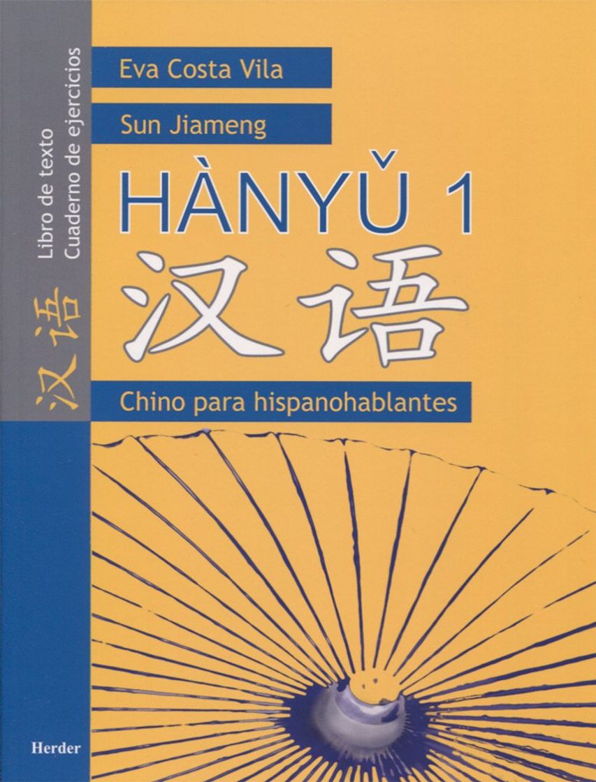 Product Costa Vila, Eva y Sun, jiameng. Hànyǔ 1: Libro de texto