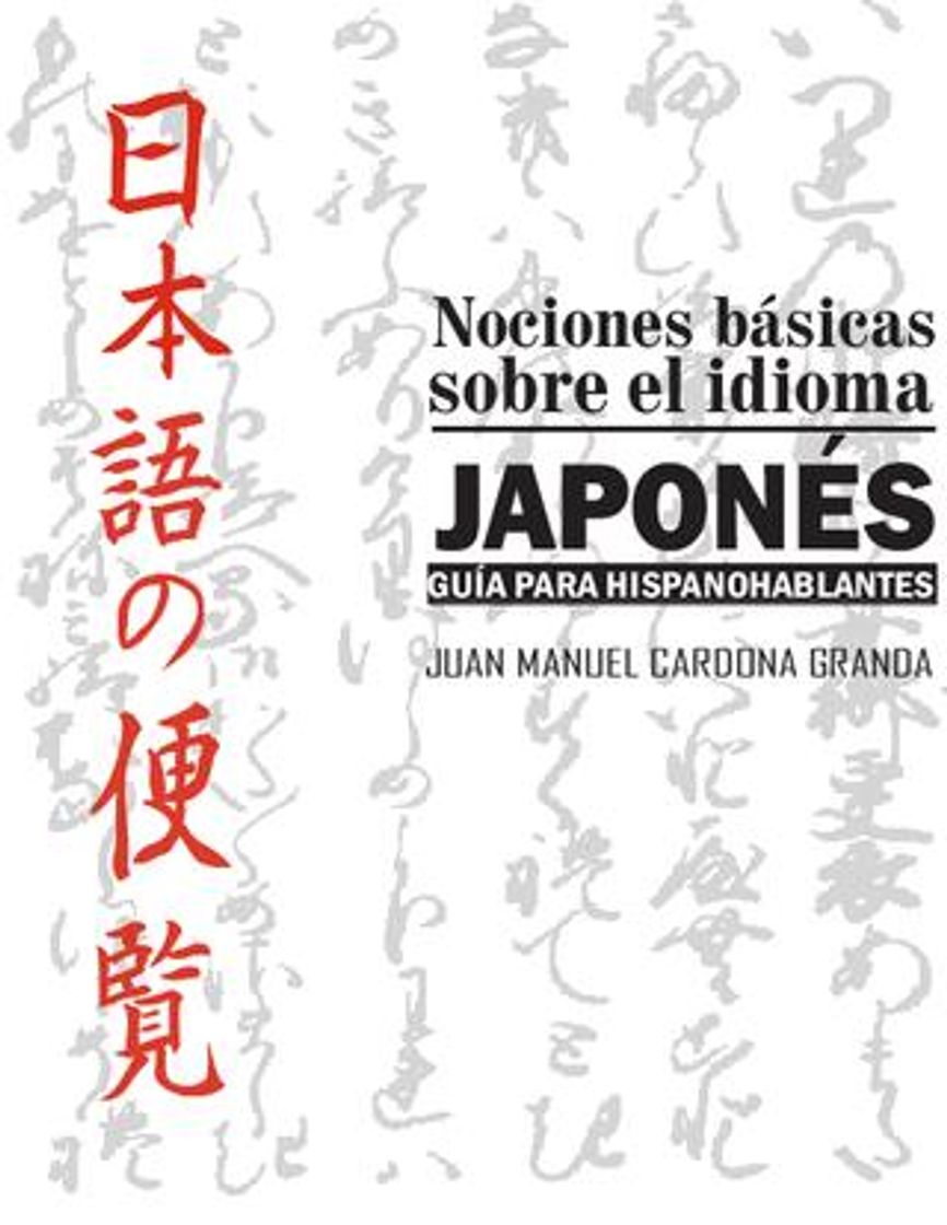 Fashion GRAMÁTICA “NOCIONES BÁSICAS SOBRE EL IDIOMA JAPONÉS”