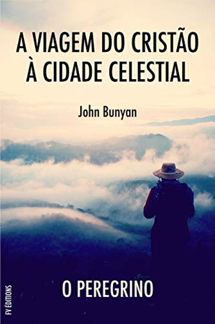 Libros A Viagem do Cristão à Cidade Celestial: O Peregrino