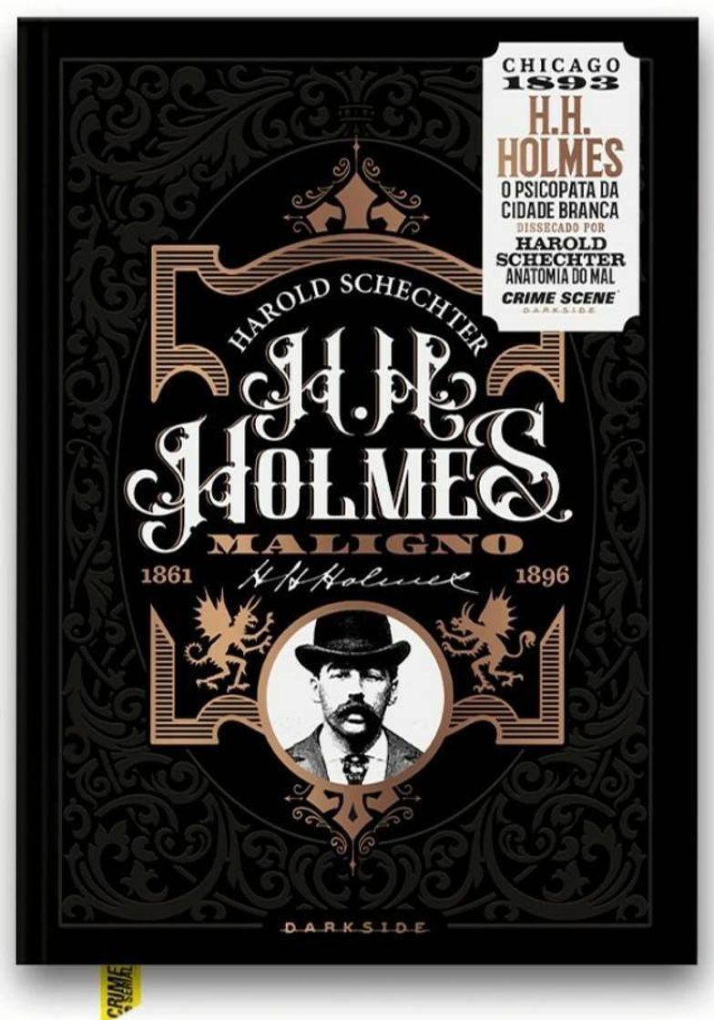 Libro H. H. Holmes: Maligno – O Psicopata da Cidade Branca