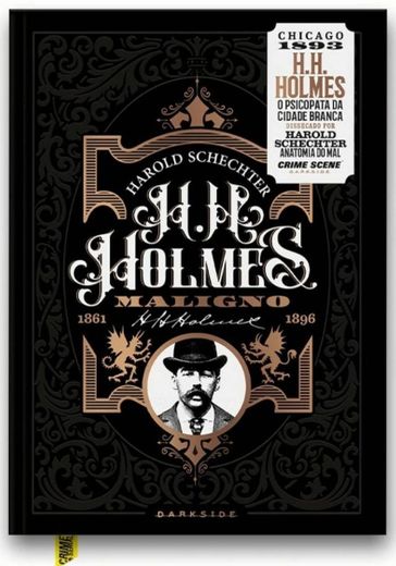 H. H. Holmes: Maligno – O Psicopata da Cidade Branca