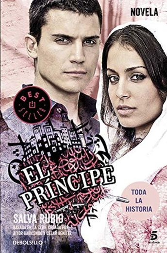 El Príncipe: Basada en la serie creada por Aitor Gabilondo y César