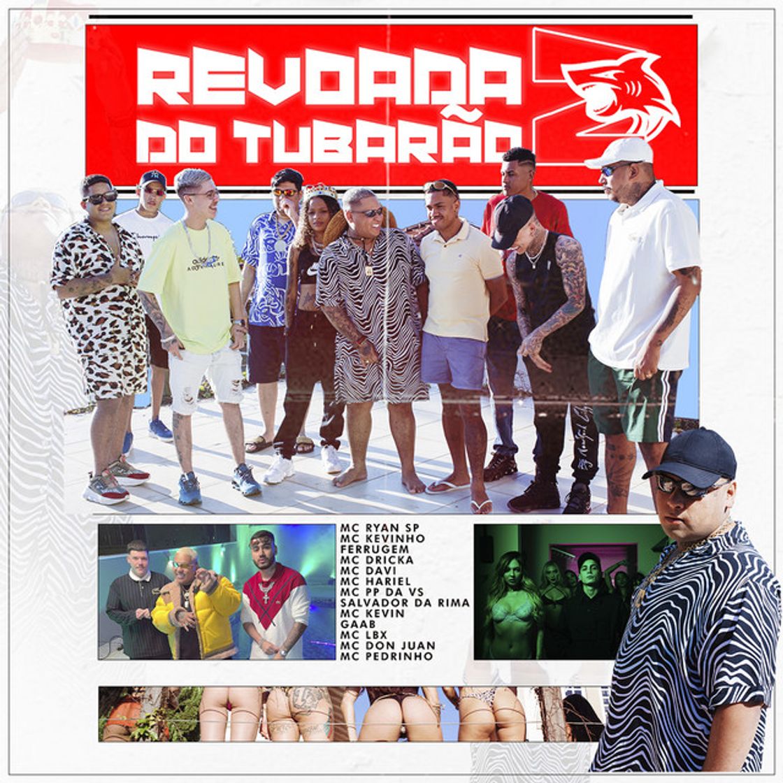 Canción Revoada do Tubarão 2 (feat. Mc Davi, Mc PP da VS, Mc Pedrinho, Mc Dricka, Mc Lbx, Mc Kevin, Salvador Da Rima, Ferrugem, MC Kevinho, Gaab)