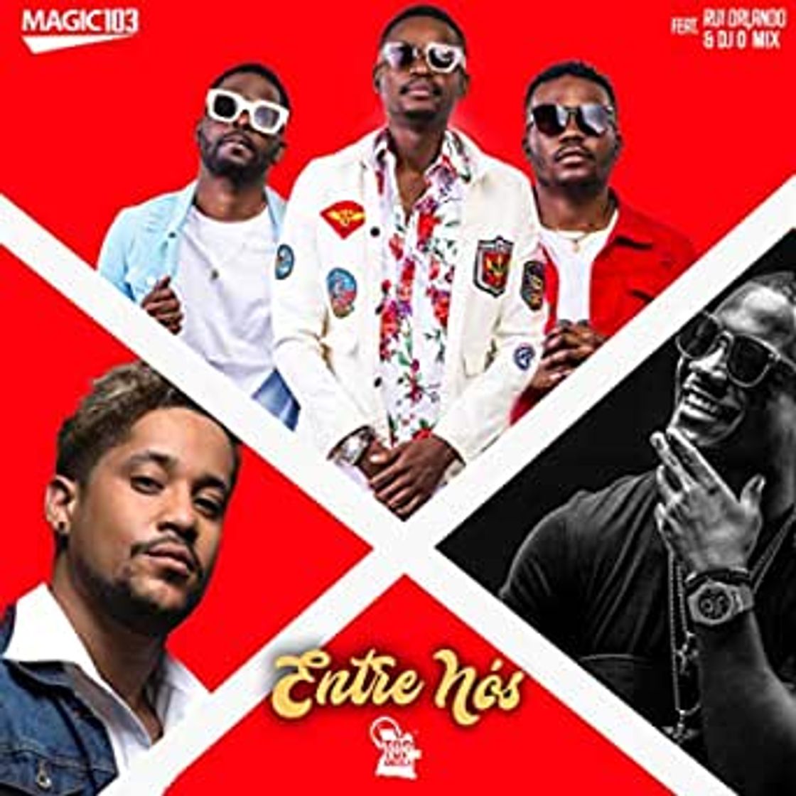 Music Magic 103 FT Rui Orlando  - Entre nós     
